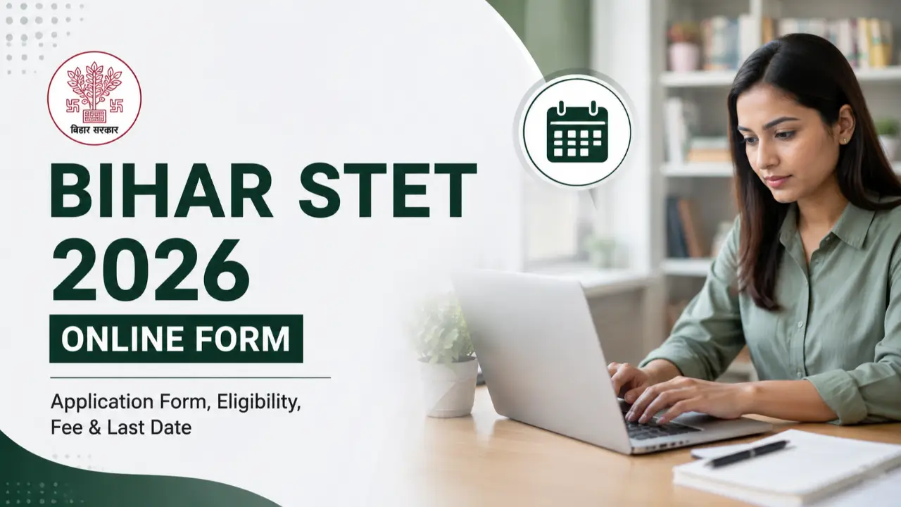 Bihar STET 2026 Online Form: Application Form, Eligibility, Fee & Last Date banner - Bihar Jobs