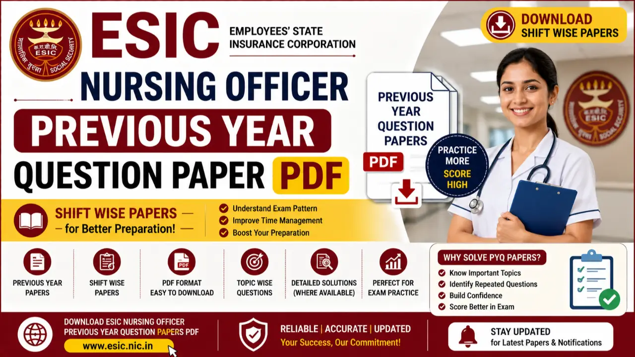 ESIC Nursing Officer Previous Year Question Paper PDF: Download Shift Wise Papers banner