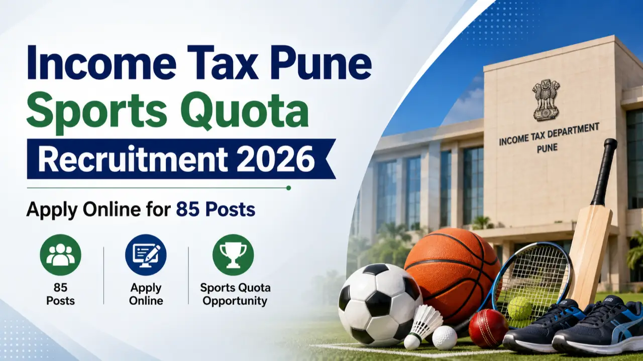 Income Tax Pune Sports Quota Recruitment 2026: Apply Online for 85 Posts banner