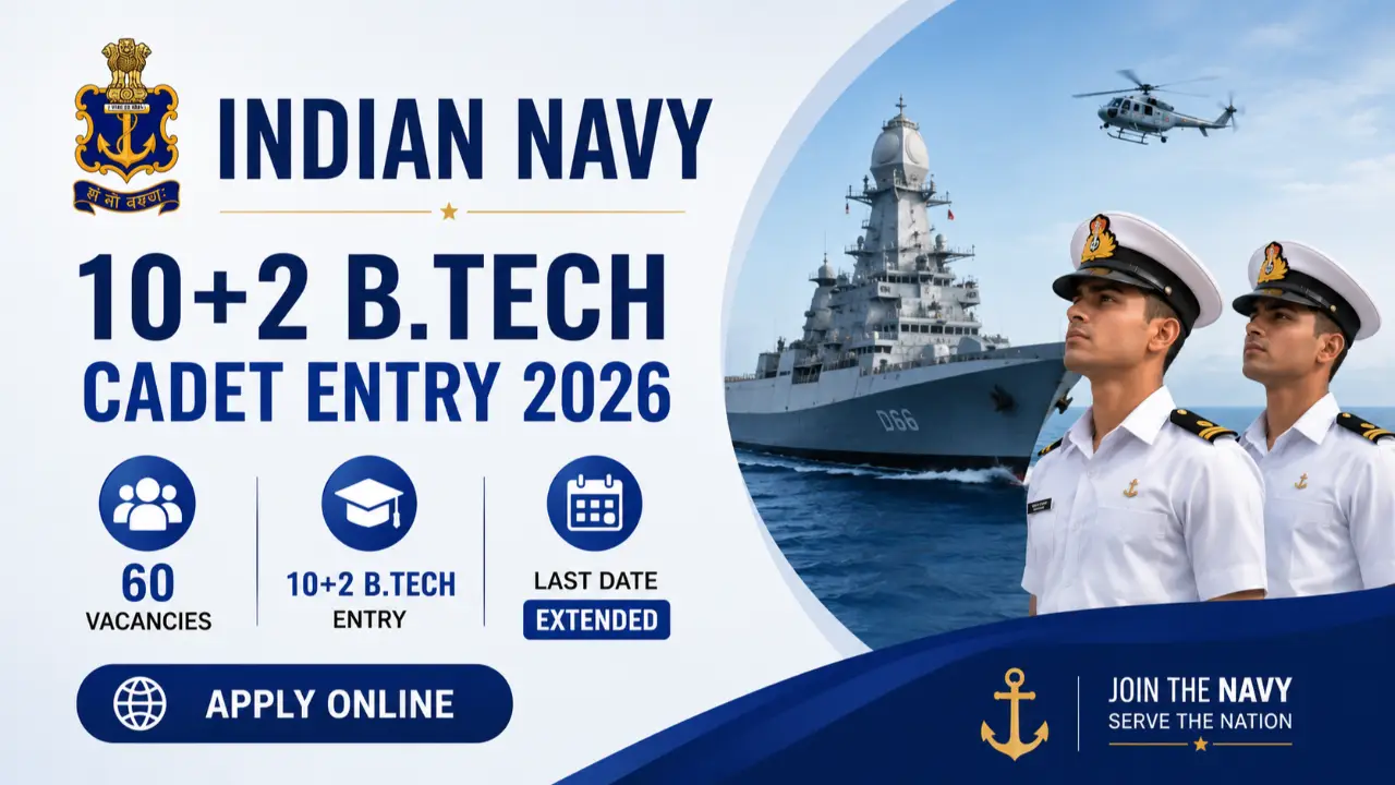 Indian Navy 10+2 B.Tech Cadet Entry 2026: Apply Online for 60 Vacancies, Last Date Extended banner