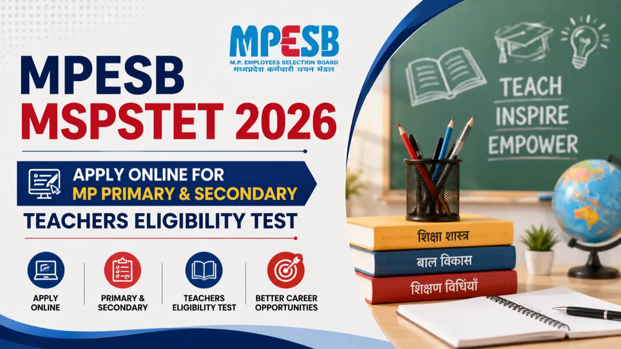 MPESB MSPSTET 2026: Apply Online for MP Primary & Secondary Teachers Eligibility Test banner