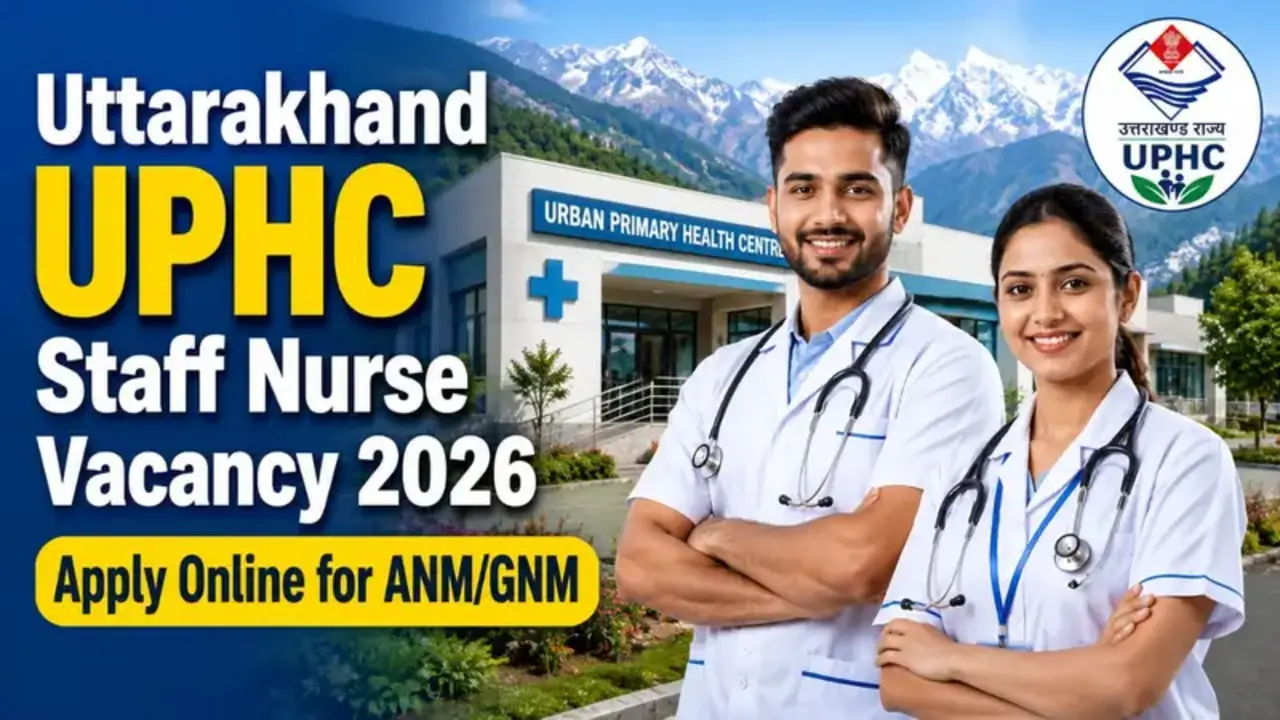 Uttarakhand UPHC Staff Nurse Recruitment 2026: Apply Online for 30 ANM and GNM Vacancies banner