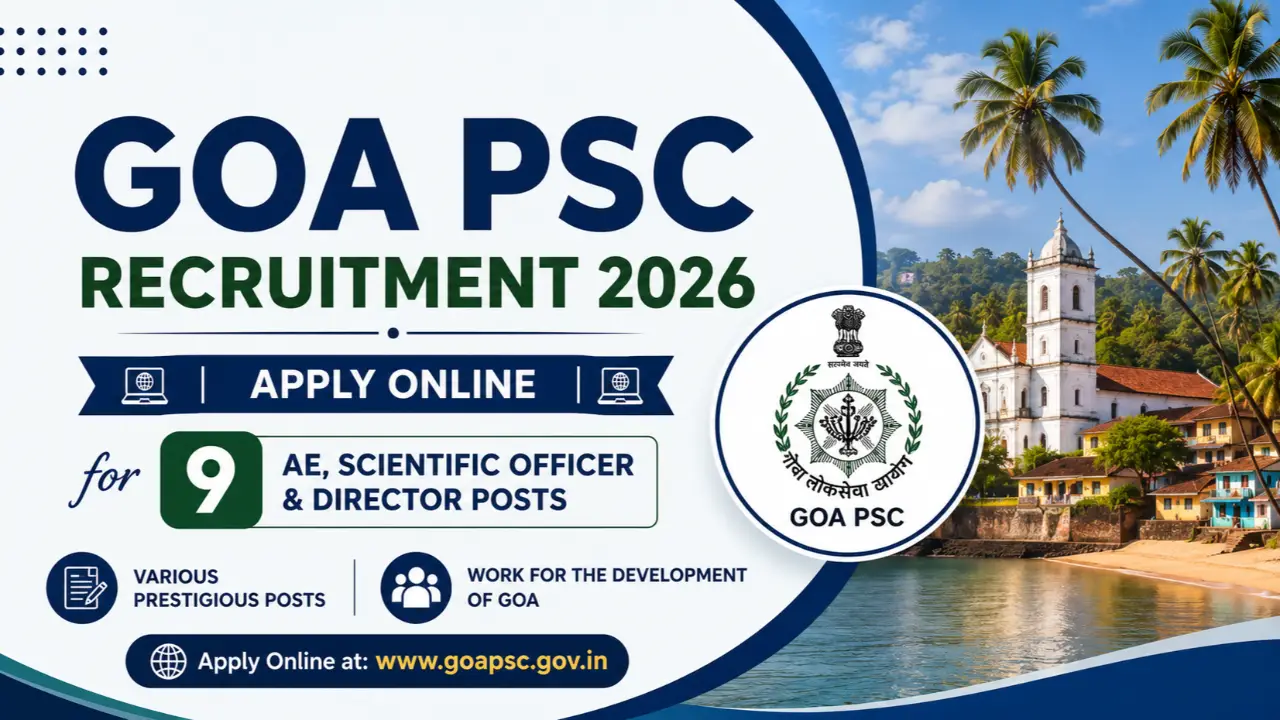 Goa PSC Recruitment 2026: Apply Online for 9 AE, Scientific Officer & Director Posts banner